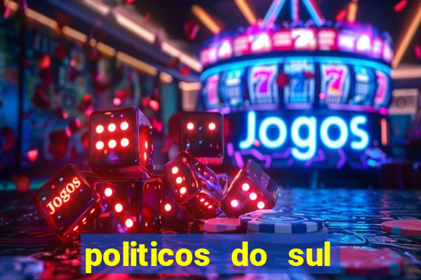 politicos do sul da bahia