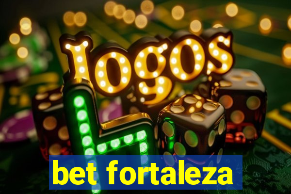 bet fortaleza