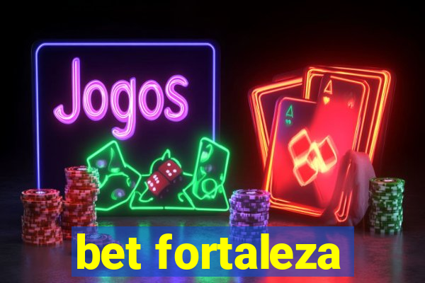 bet fortaleza