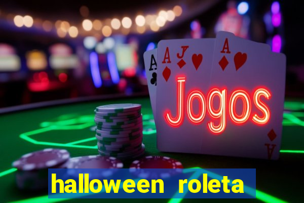 halloween roleta ca莽a niquel