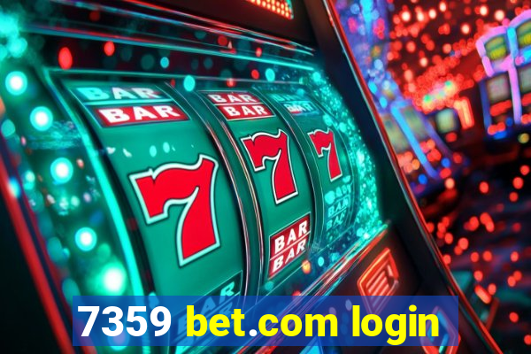 7359 bet.com login