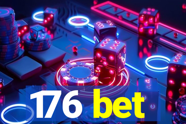 176 bet