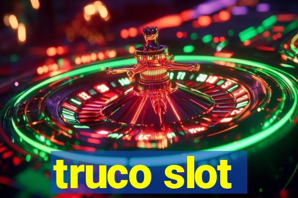 truco slot