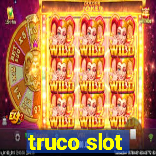 truco slot