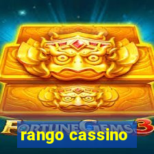 rango cassino