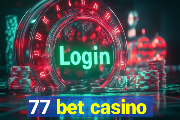 77 bet casino