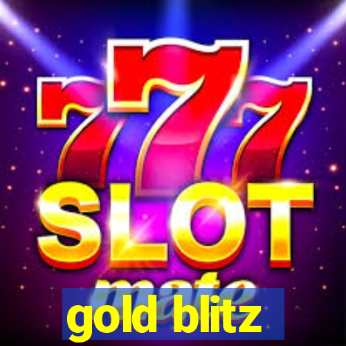 gold blitz