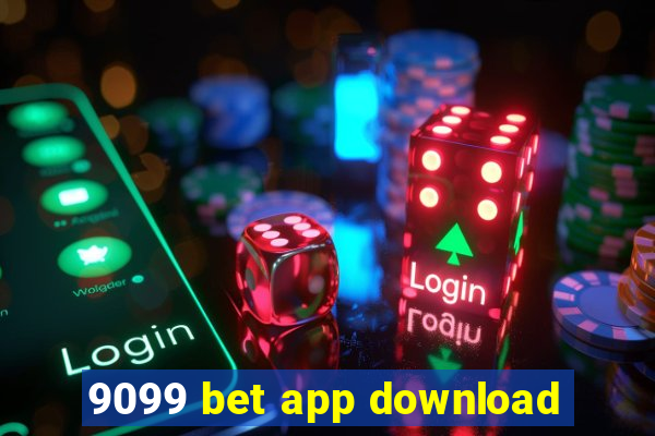 9099 bet app download