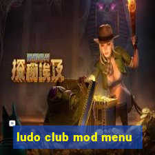 ludo club mod menu