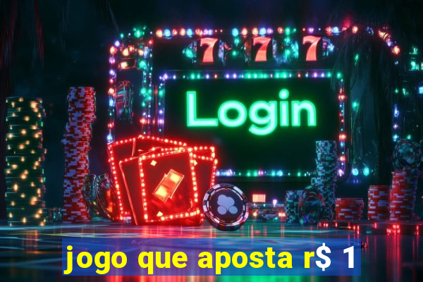 jogo que aposta r$ 1