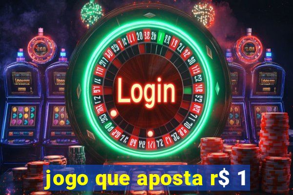 jogo que aposta r$ 1