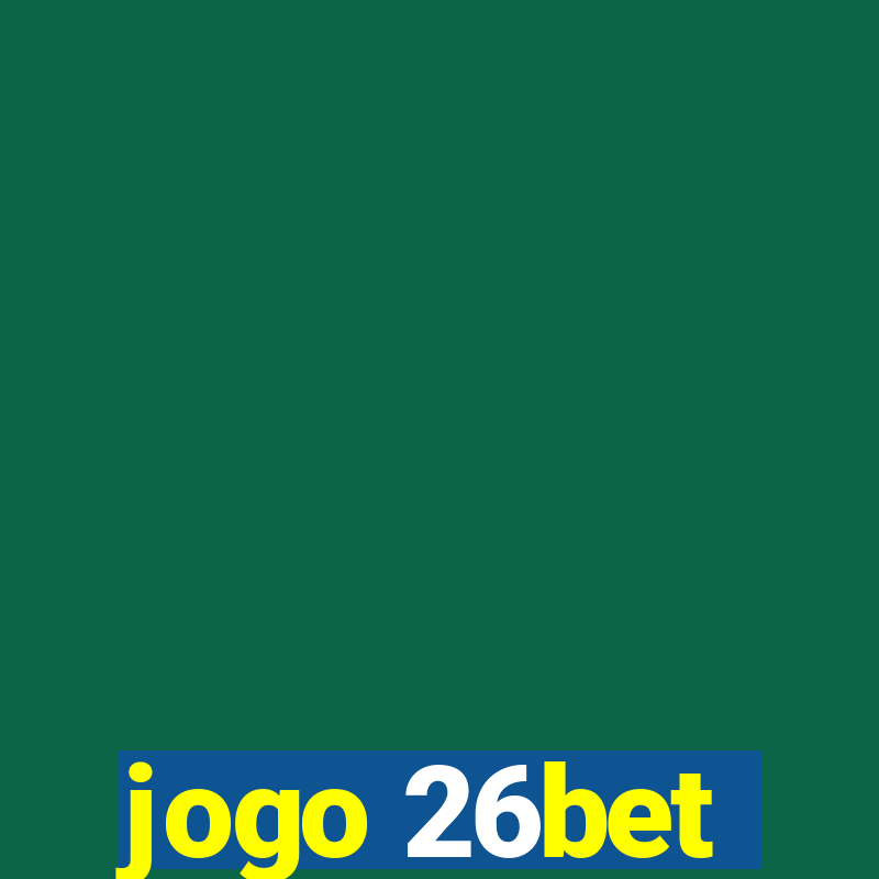 jogo 26bet