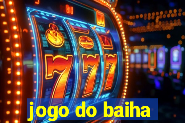 jogo do baiha