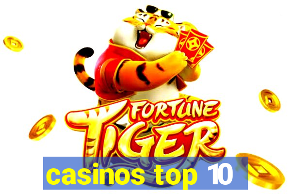 casinos top 10