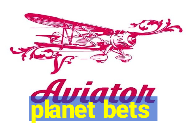 planet bets