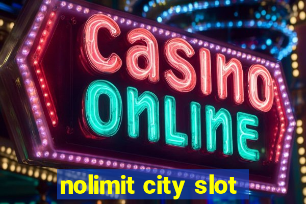 nolimit city slot