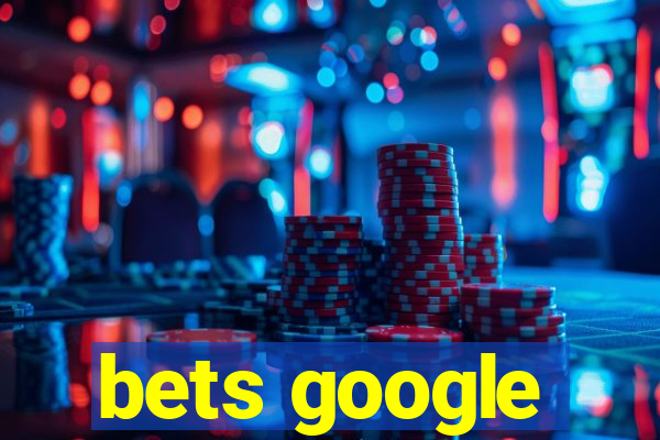 bets google