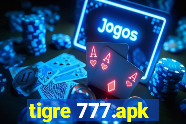 tigre 777.apk