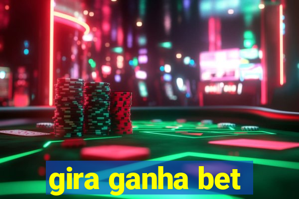 gira ganha bet