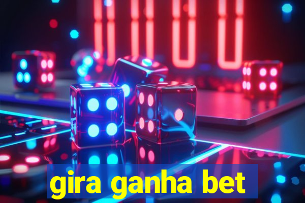 gira ganha bet