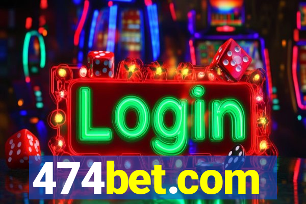 474bet.com