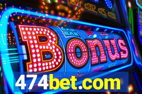 474bet.com