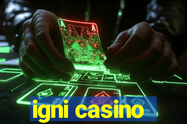 igni casino