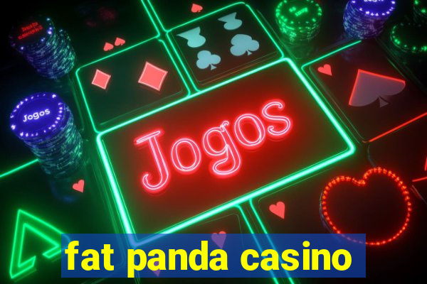 fat panda casino