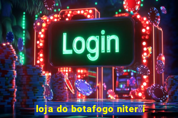 loja do botafogo niter贸i