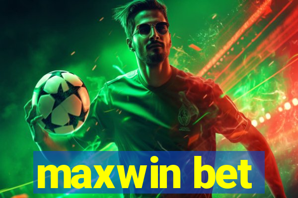 maxwin bet