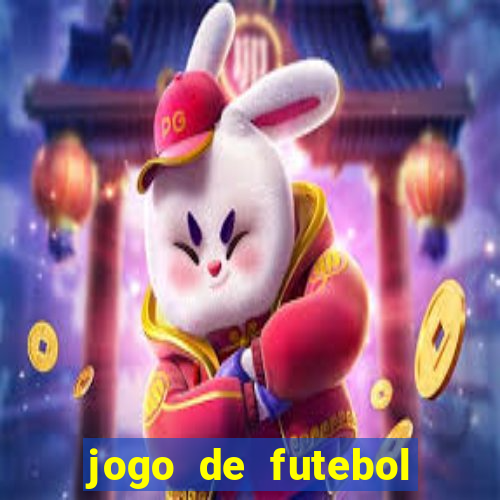 jogo de futebol valendo dinheiro