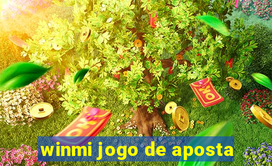 winmi jogo de aposta