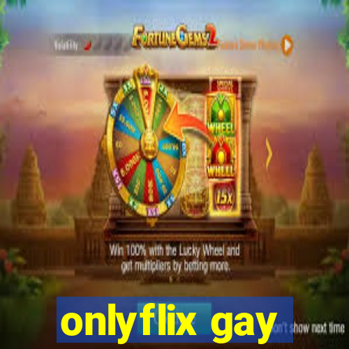 onlyflix gay