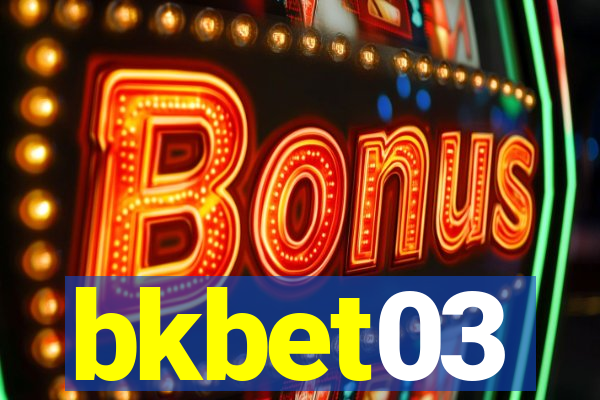 bkbet03