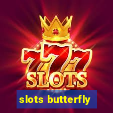 slots butterfly