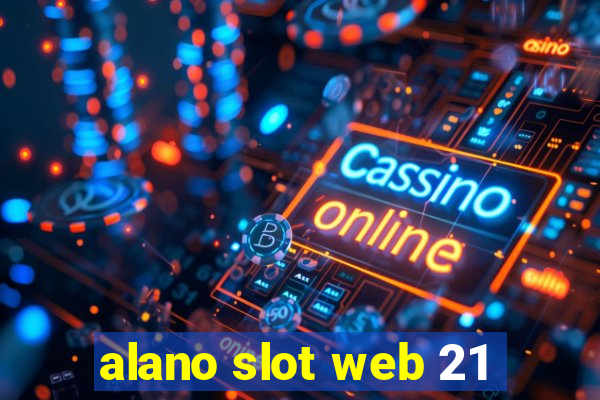 alano slot web 21