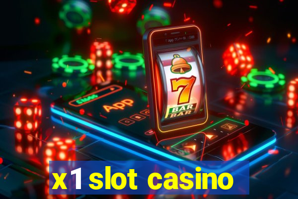 x1 slot casino