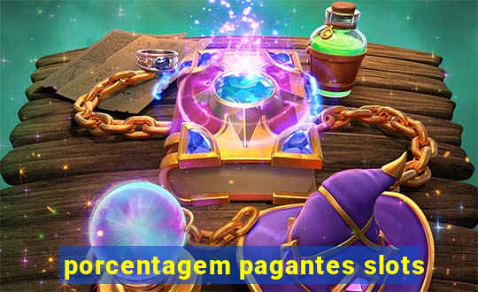 porcentagem pagantes slots