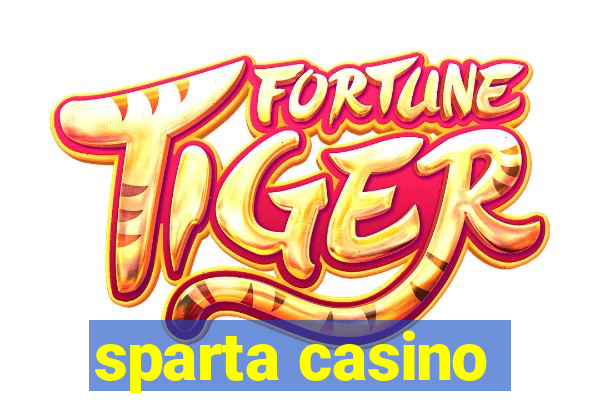 sparta casino