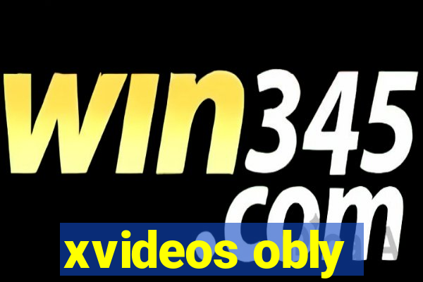 xvideos obly