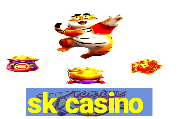 sk casino