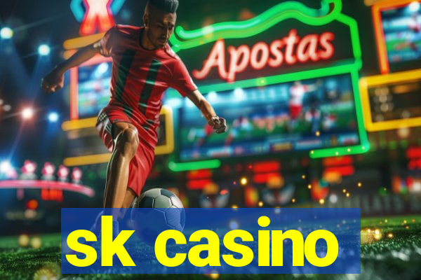 sk casino