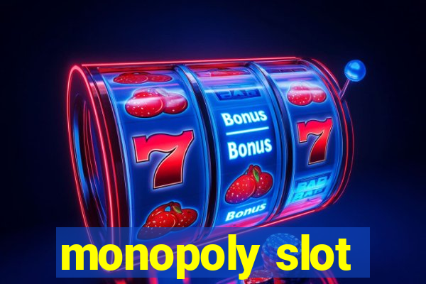 monopoly slot