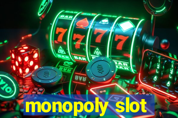 monopoly slot