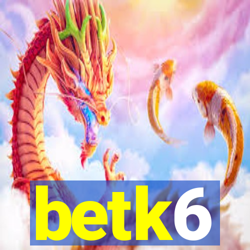 betk6