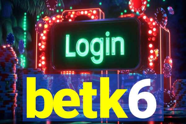 betk6