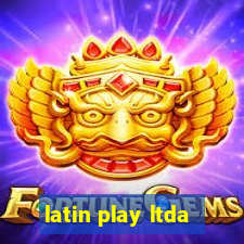 latin play ltda