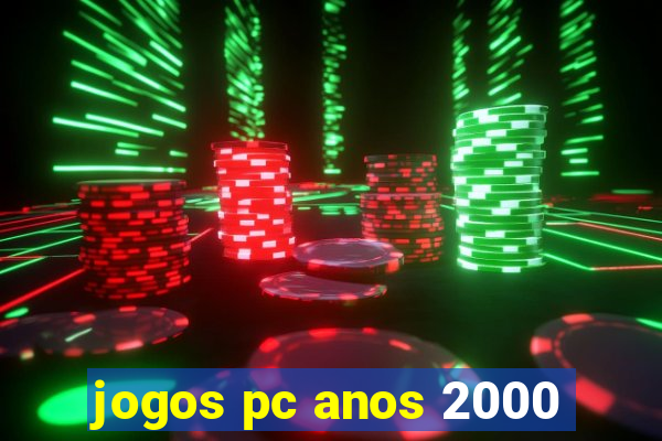 jogos pc anos 2000