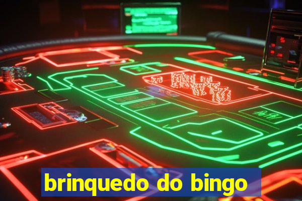 brinquedo do bingo