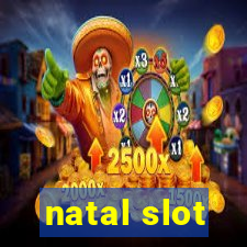 natal slot